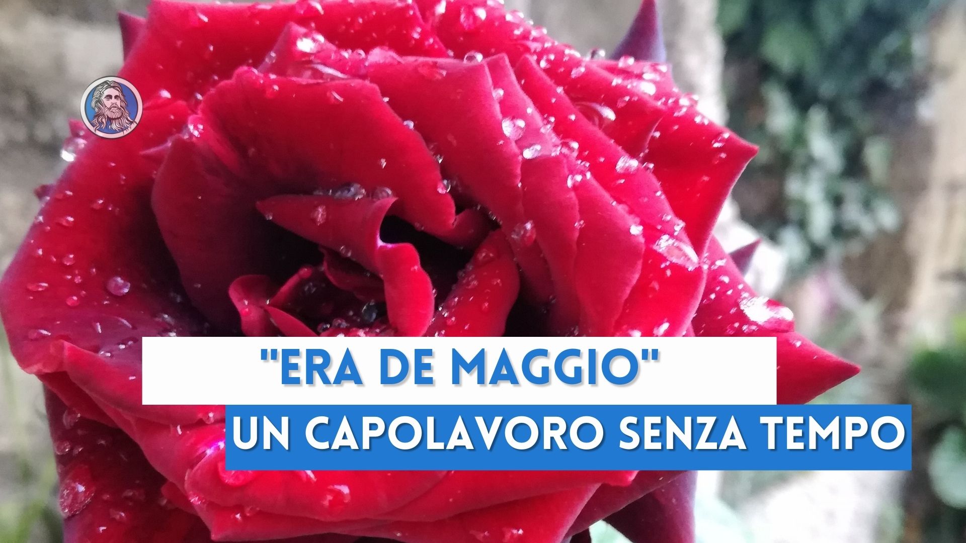 "Era de Maggio" un capolavoro senza tempo