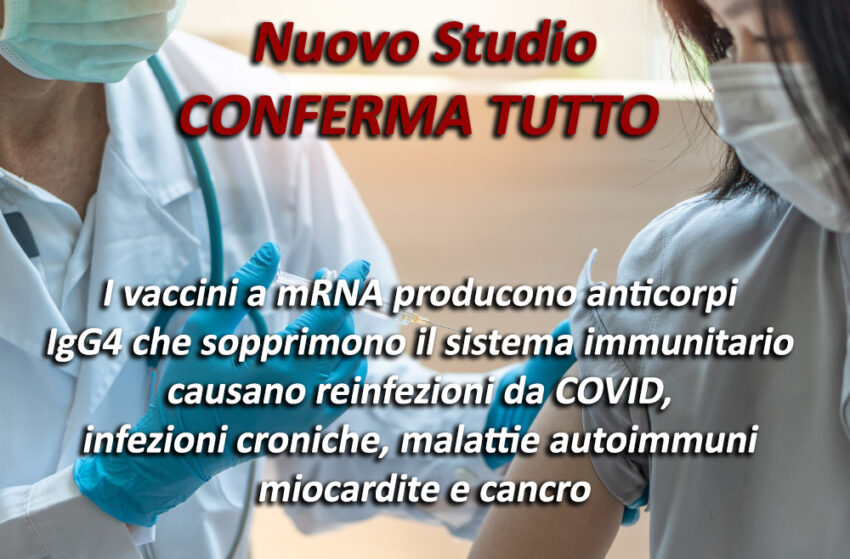 Nuovissimo studio: vaccini a mRNA sopprimono il sistema immunitario causando reinfezioni da COVID, infezioni croniche, malattie autoimmuni, miocardite e cancro - Grandeinganno