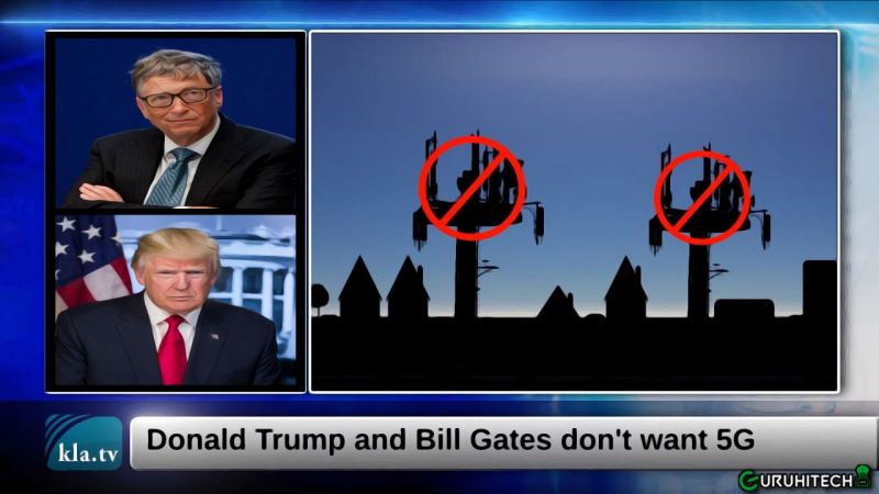 Donald Trump e Bill Gates non vogliono il 5G vicino alle loro residenze - Grandeinganno
