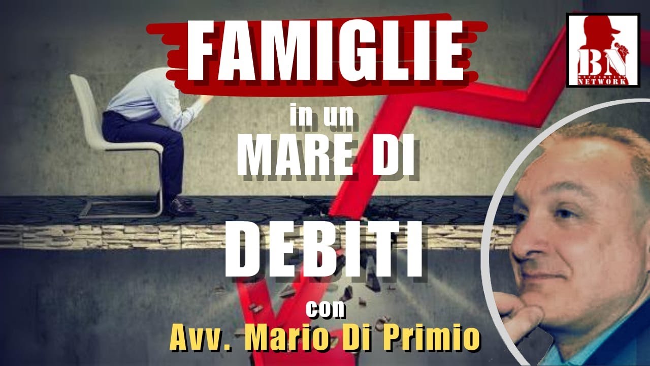 FAMIGLIE in un MARE di DEBITI con L'avvocato. Mario di PRIMIO | Dritti e Diritto - YouTube