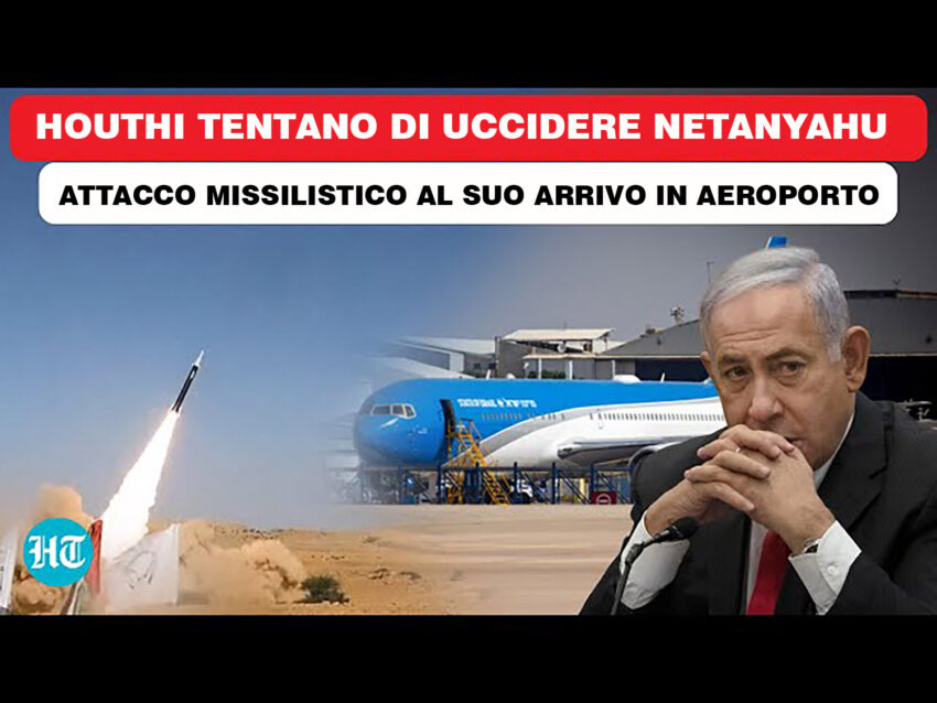 Gli Houthi tentano di uccidere Netanyahu: lanciato un missile all'aeroporto al suo arrivo da New York. - Grandeinganno