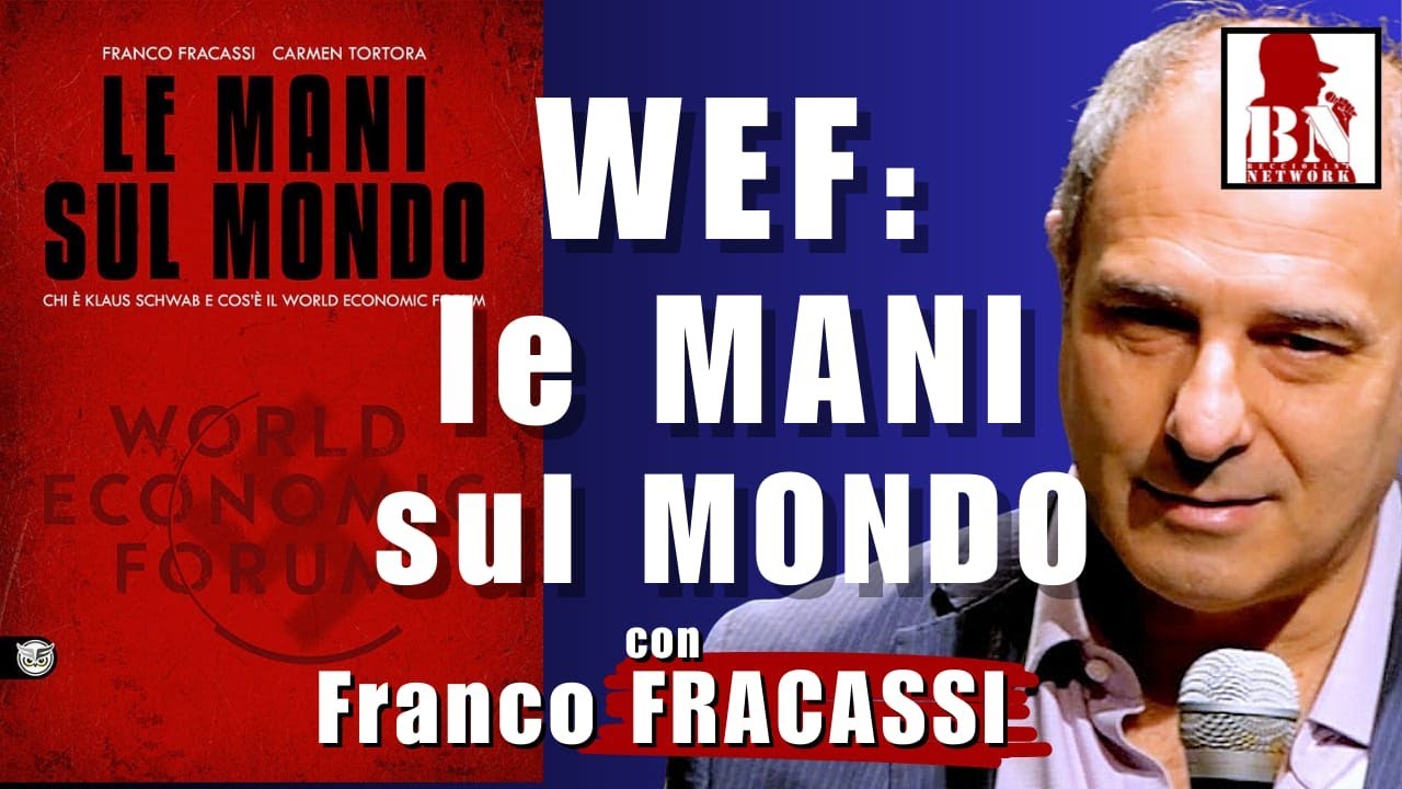WEF: le MANI sul MONDO – con FRANCO FRACASSI | Alla Mezza - YouTube
