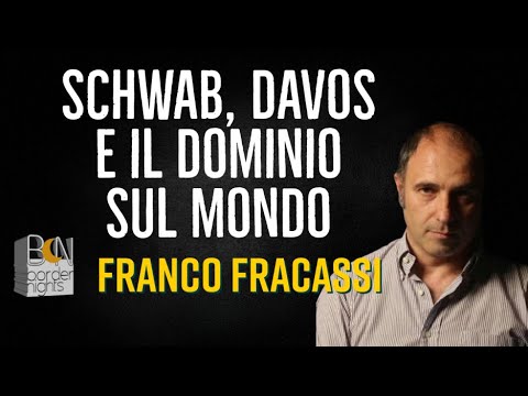 SCHWAB, DAVOS E IL DOMINIO SUL MONDO - FRANCO FRACASSI - YouTube