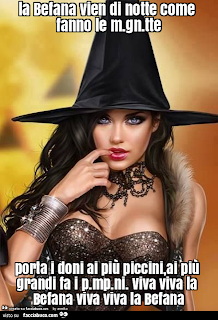 La Befana Volgare ed Irriverente!!! Alla Faccia del Politicamente Corretto! Da Girare ai vs. Amici cosi' per Ridere insieme!(Video)!