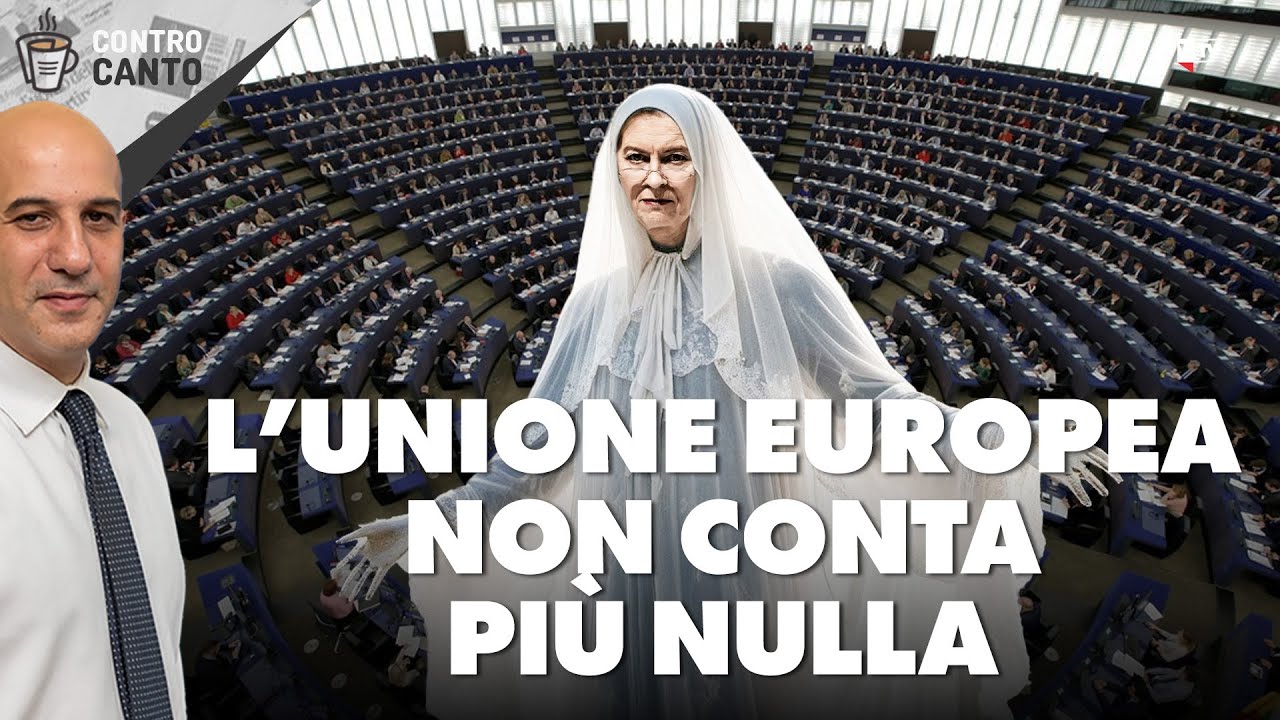 L'Unione Europea non conta più nulla - Il Controcanto - Rassegna stampa 10 febbraio 2025 - YouTube