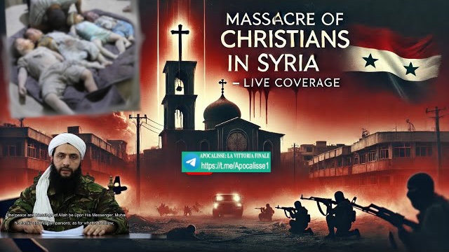 STRAGE DI CRISTIANI IN SIRIA tra il silenzio assordante del mondo -