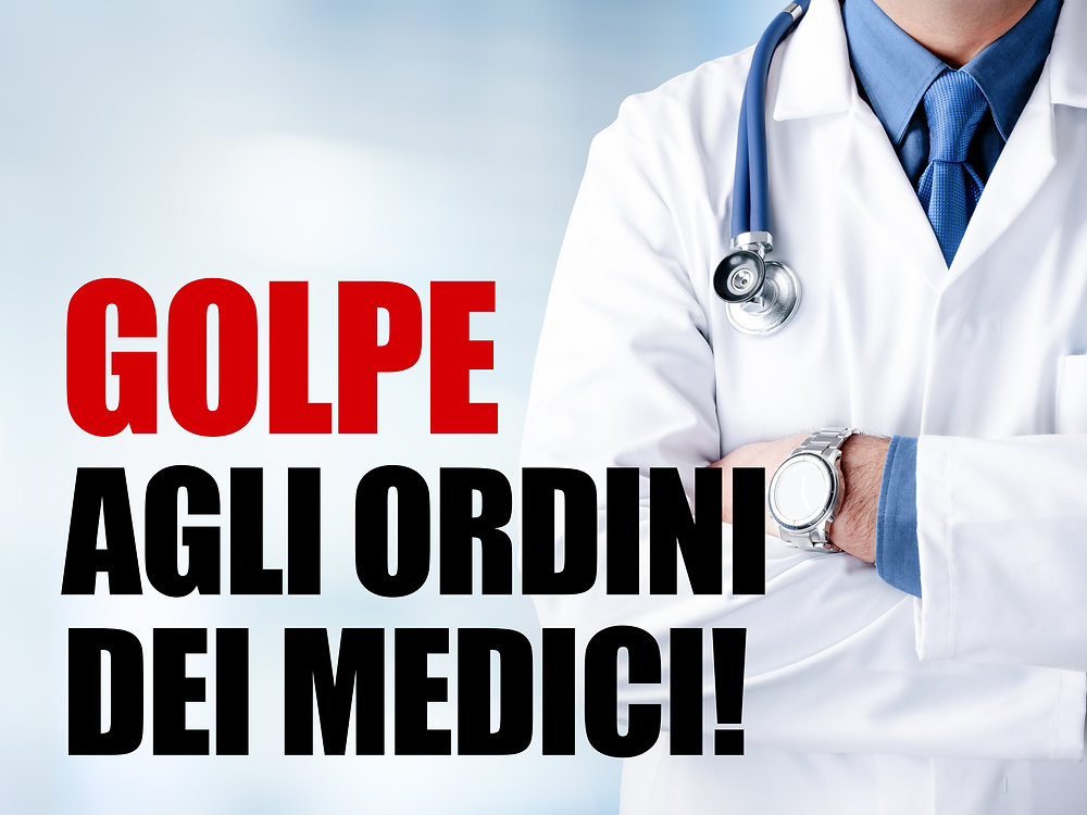 GOLPE AGLI ORDINI DEI MEDICI