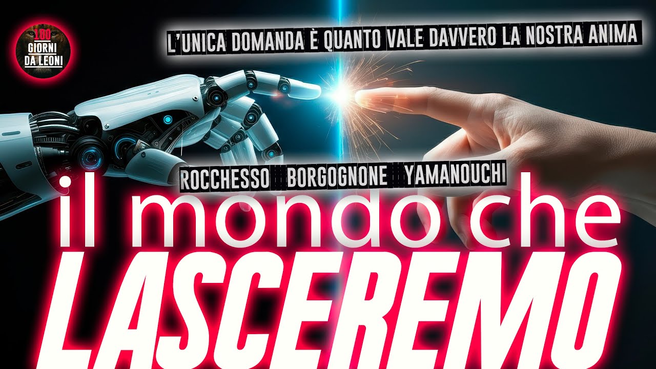 Il MONDO che LASCEREMO... / Borgognone, Rocchesso, Yamanouchi - YouTube