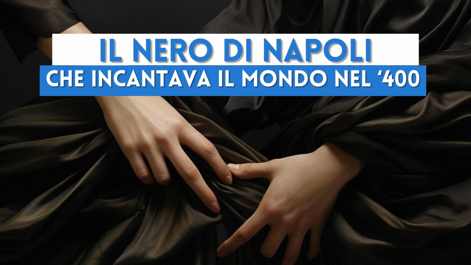 Il Nero di Napoli: le vie della Seta sotto il Regno degli Aragonesi